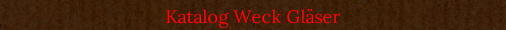 Katalog Weck Glser